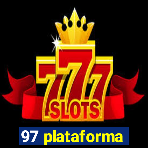 97 plataforma